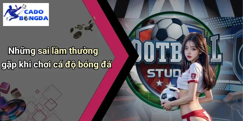 Cá độ bóng đá