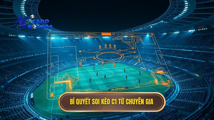Bí quyết soi kèo các trận đấu cúp C1 châu Âu 2025 từ chuyên gia