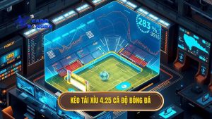 Kèo tài xỉu 4.25 là gì? Cách đọc và bí quyết thắng đậm từ cao thủ