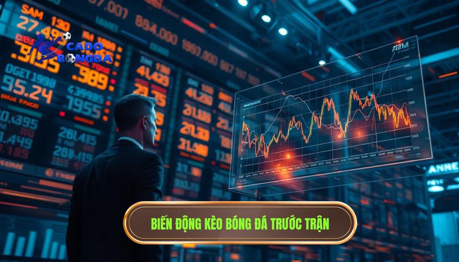 Kèo thay đổi trước giờ bóng lăn: Hiểu rõ bản chất để không sập bẫy nhà cái 1 Bản chất của việc kèo thay đổi trước giờ bóng lăn