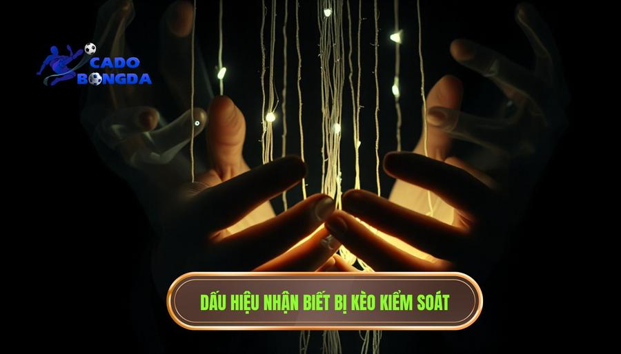 Đừng để kèo điều khiển bạn: Nghệ thuật làm chủ cuộc chơi cá cược bóng đá 2 Các biểu hiện cho thấy bạn đang bị kèo kiểm soát